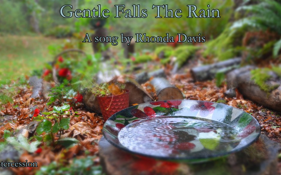 Gentle Falls The Rain 16-9 Blurred with Text.jpg